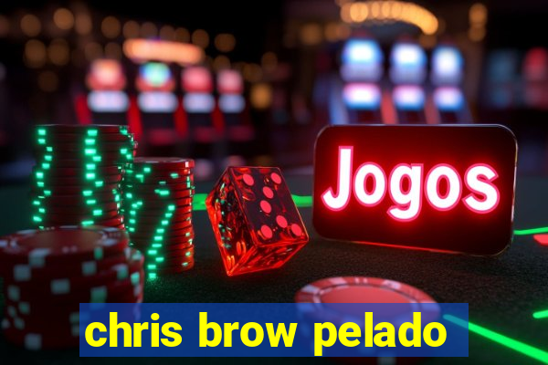 chris brow pelado